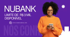 Novidade Nubank: Limite de R$ 3 Mil agora disponível no aplicativo; Veja como solicitar